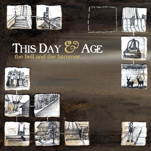 CD - This Day & Age - The Bell And The Hammer