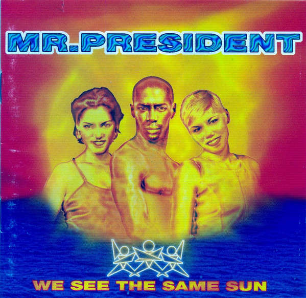CD - Mr. President - We See The Same Sun