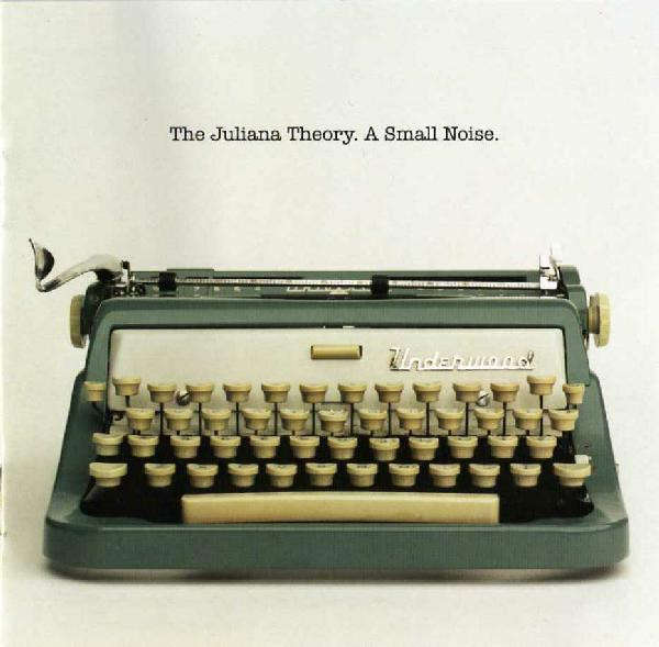 CD - The Juliana Theory - A Small Noise