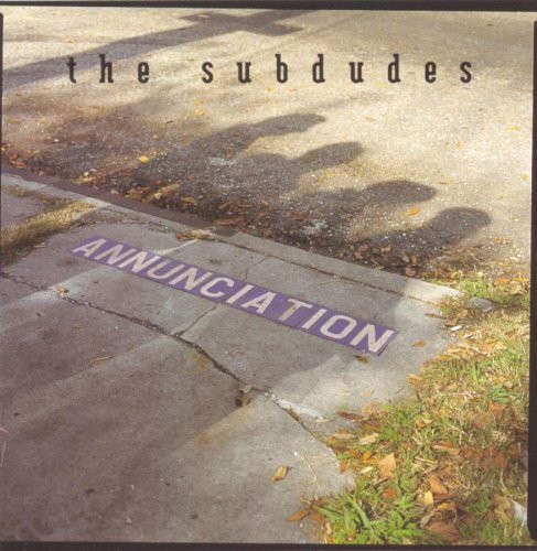 CD - The Subdudes - Annunciation