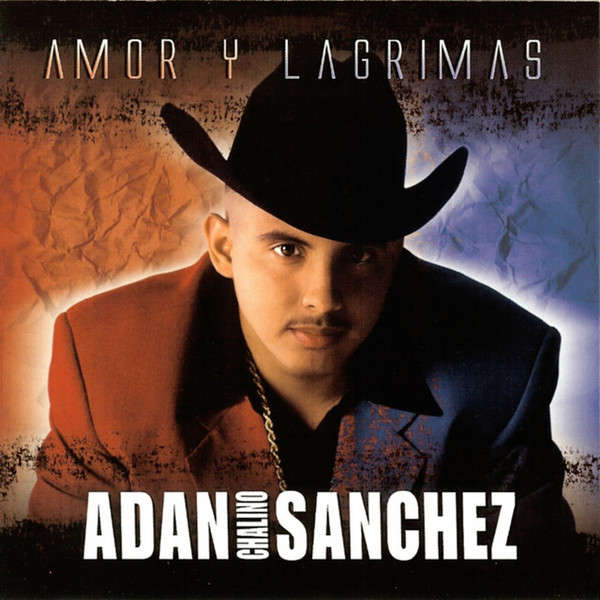 CD - Adan Chalino Sánchez - Amor Y Lagrimas (New Sealed)