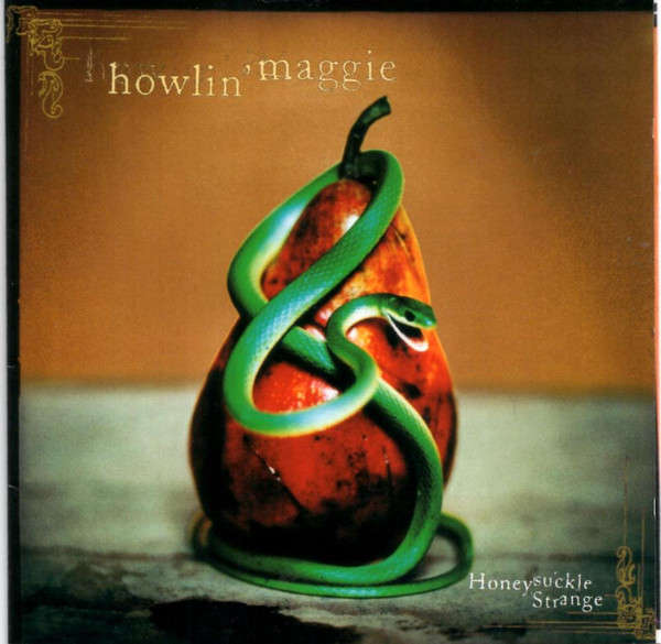 CD - Howlin' Maggie - Honeysuckle Strange (New Sealed)