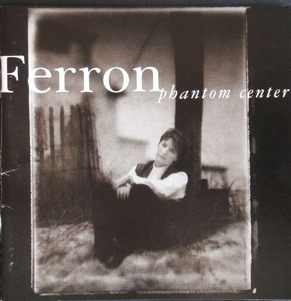 CD - Ferron - Phantom Center