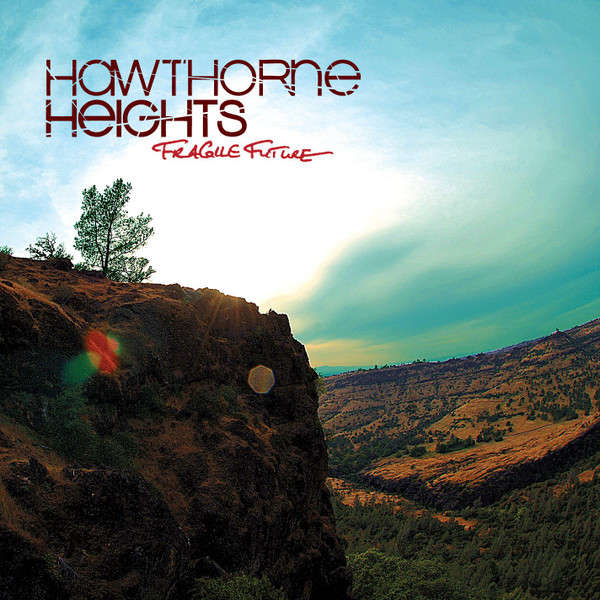 CD - Hawthorne Heights - Fragile Future