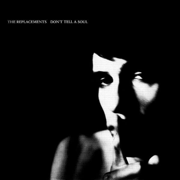 CD - The Replacements  Don't Tell A Soul