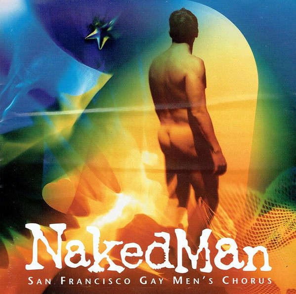 CD - San Francisco Gay Men's Chorus  Naked Man