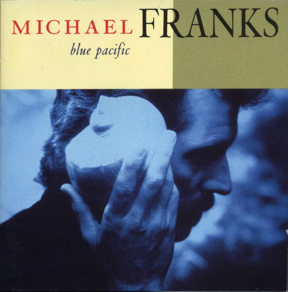 CD - Michael Franks  Blue Pacific
