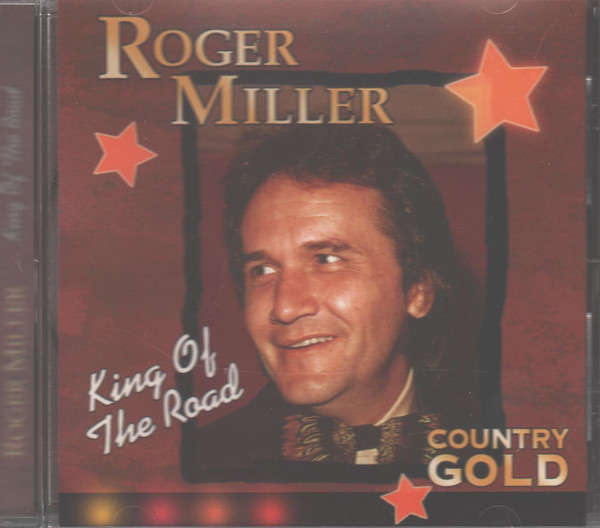 CD - Roger Miller - King Of The Road Country Gold