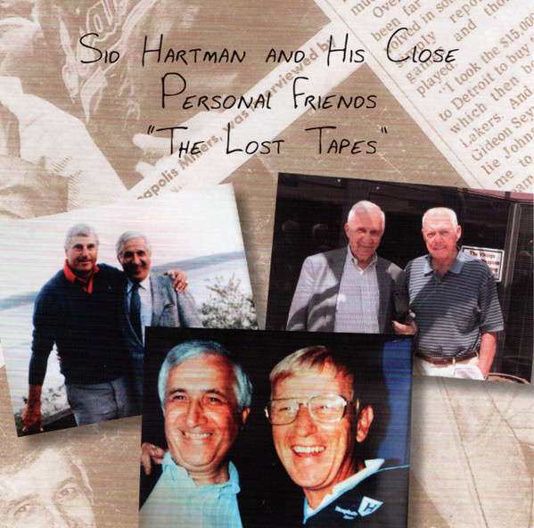 CD - Sid Hartman - Sid Hartman And His Close Personal Friends "The Lost Tapes" (New Sealed)