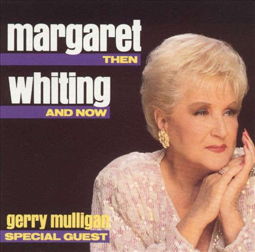 CD - Margaret Whiting - Then And Now