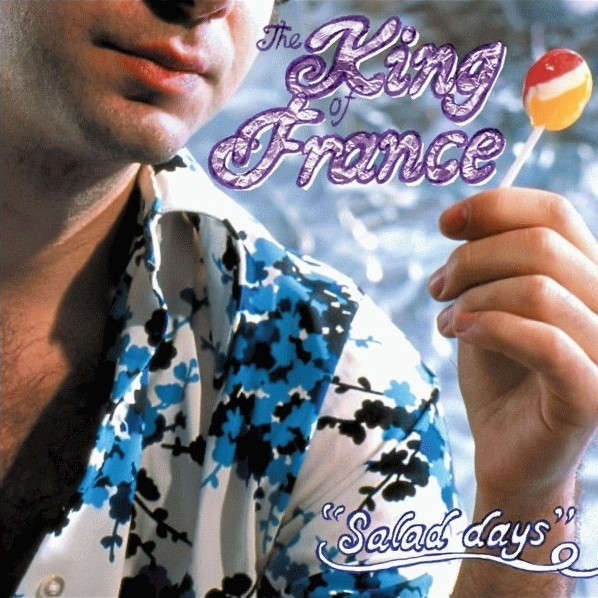 CD - The King Of France - Salad Days