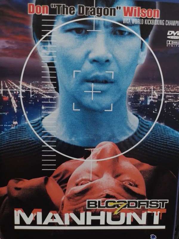 DVD - Bloodfist 7 Manhunt - Don "The Dragon" Wilson