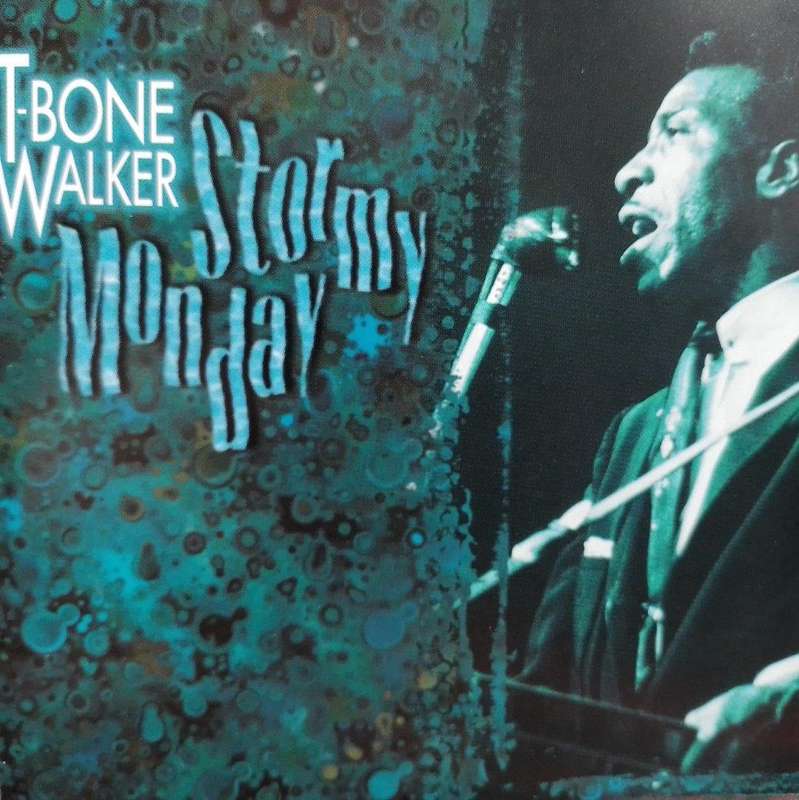CD - T-Bone Walker - Stormy Monday - 17 103