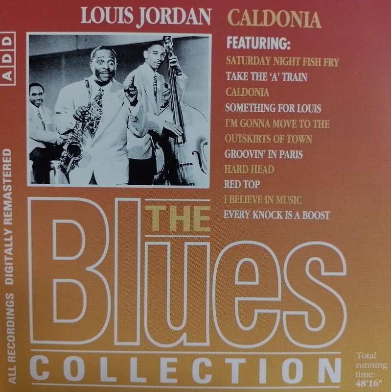 CD - Louis Jordan - Caldonia - the Blues Collection