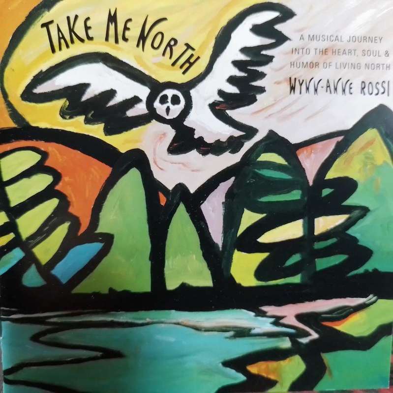 CD - Wynn Anne Rossi - Take Me North