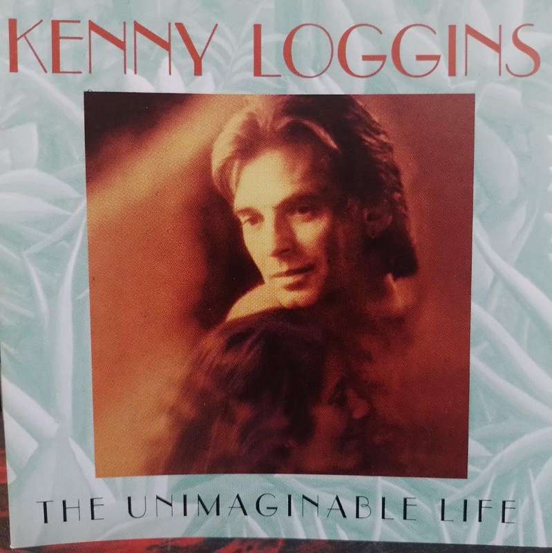 CD - Kenny Loggins - The Unimaginable Life