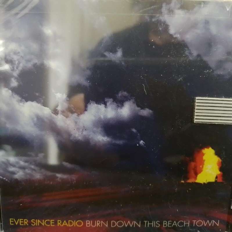 CD - Ever Since Radio - Burn Down This Beach Town (New Sealed) - Esr-001