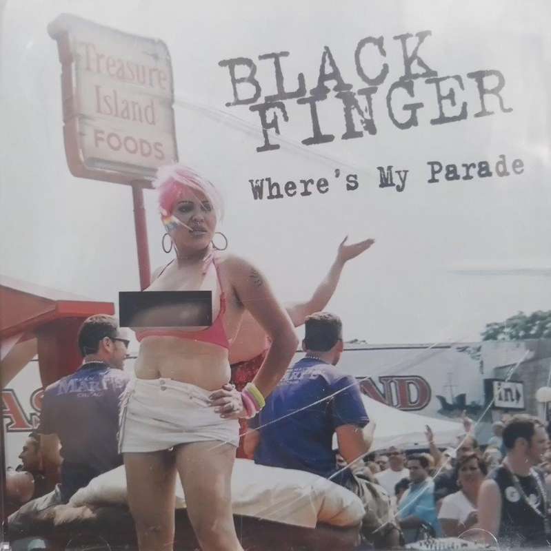 CD - Black Finger - Where's My Parade (New Sealed)