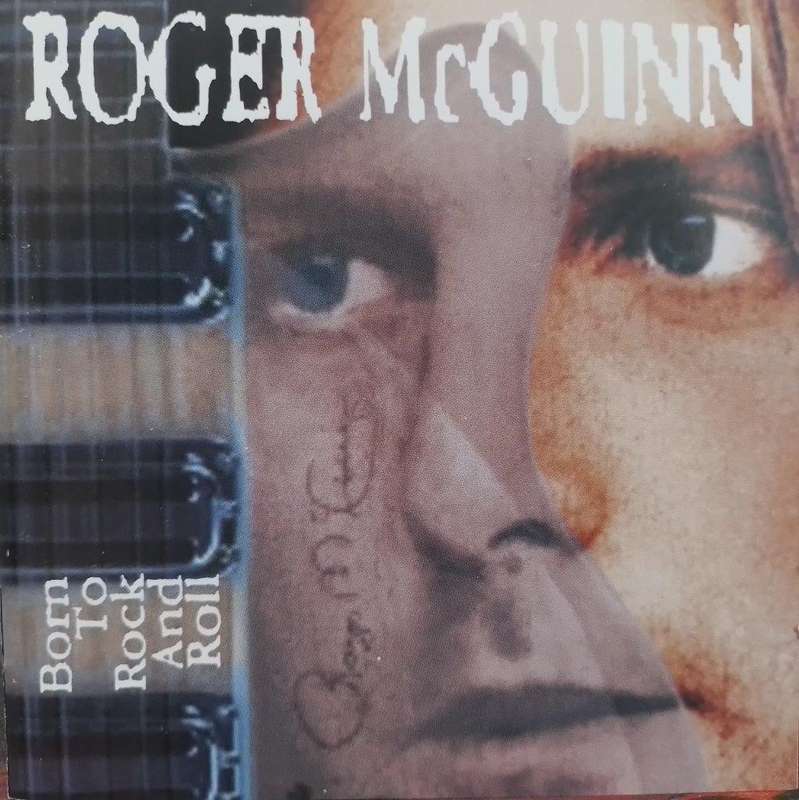 CD - Roger McGuinn - Born To Rock And Roll - CK 47494
