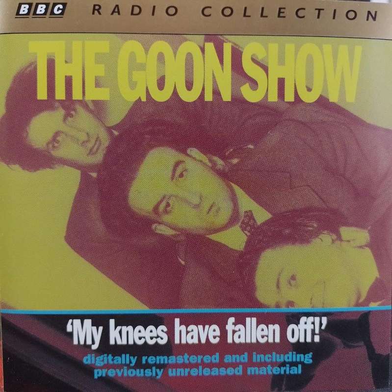 CD - The Goon Show - My Knees have fallen off (2CD)
