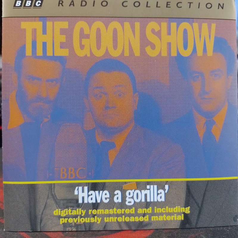 CD - The Goon Show - Have a gorilla (2CD)