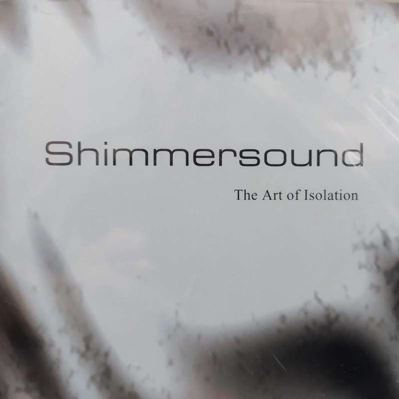 CD - Shimmersound - The Art Of Isolation(New Sealed)