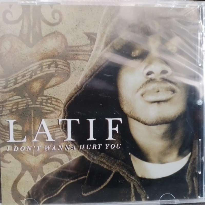 CD - Latif - I Don't Wanna Hurt You (New Sealed)