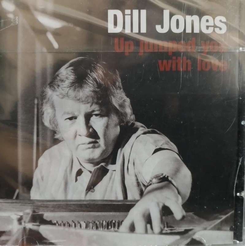 CD - Dill Jones Up Jumpoed you With Love (New Sealed)