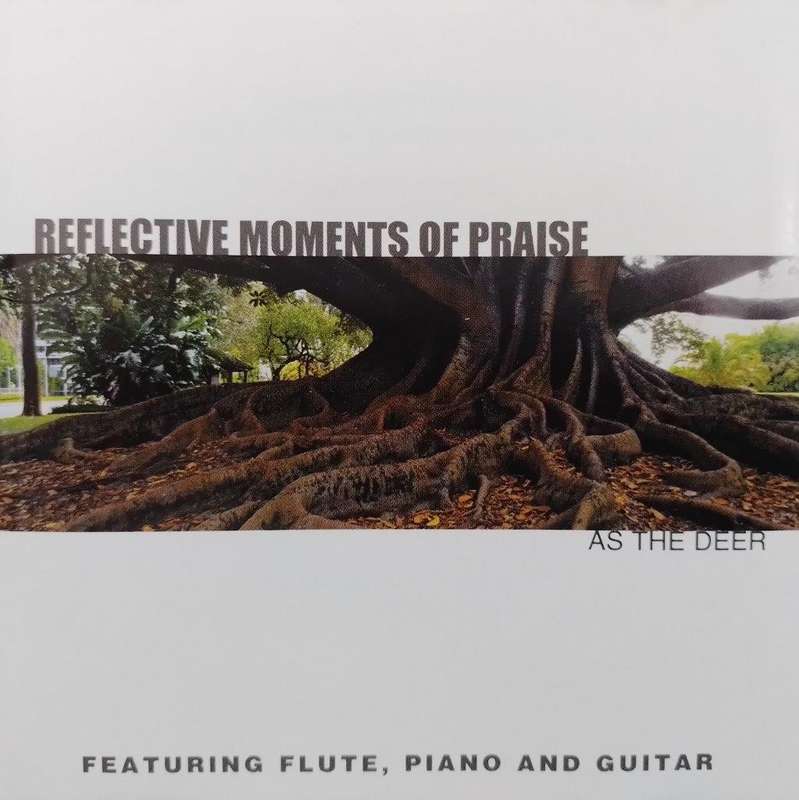 CD - Reflective Moments of Praise - As The Deer