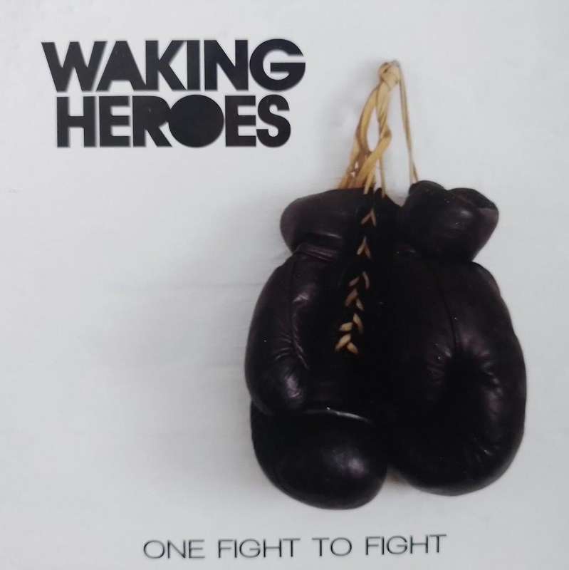 CD - Waking Heroes - One Fight To Fight (Digipak)