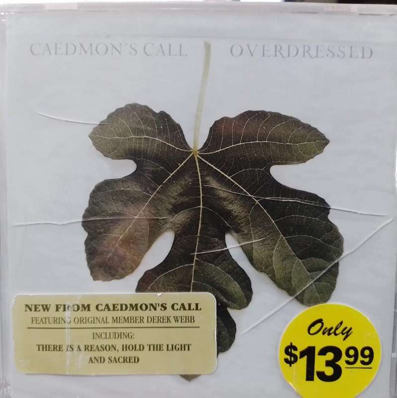CD - Caedmon's Call - Overdressed (New Sealed)
