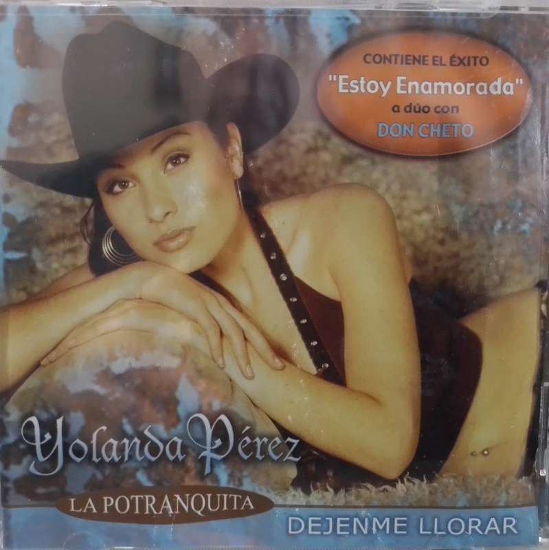 CD - Yolanda Perez La Potranquita Dejenme Llorar (New Sealed)