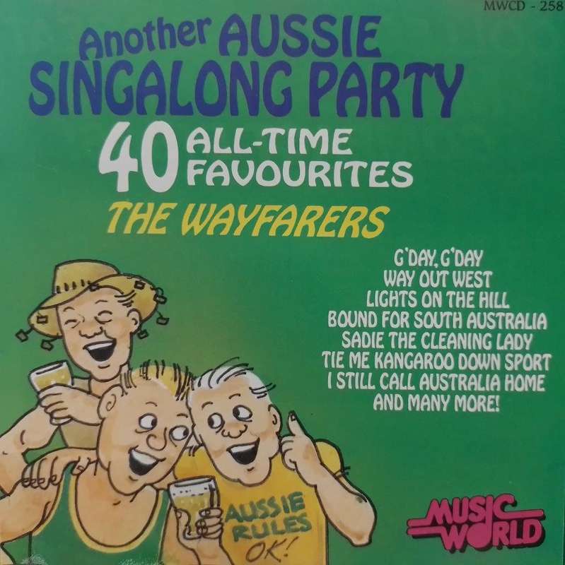CD - The Wayfarers - Another Aussie Singalong Party
