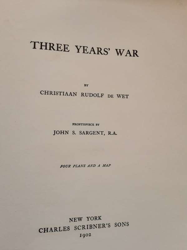 Three Years War by Christiaan Rudolph de Wet **Scripta Africana Limited EDition