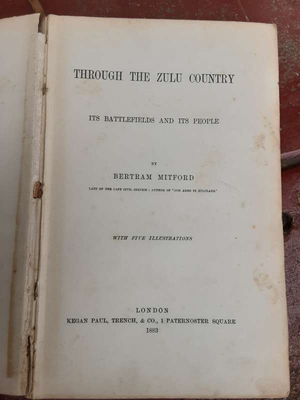 Through The Zulu Country, Its Battlefields and its People by Bertram Mitford