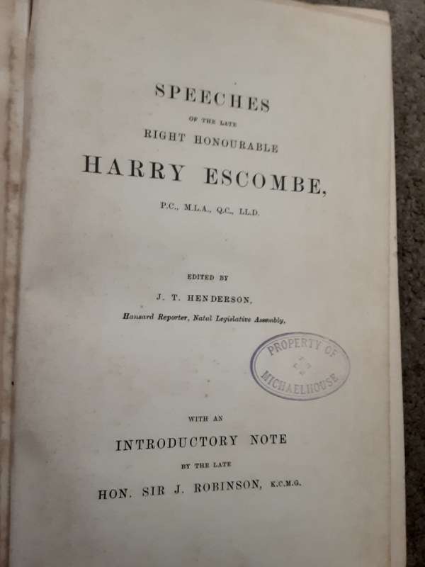 Speeches of the Late Right Honourable Harry Escombe edited by J T Henderson