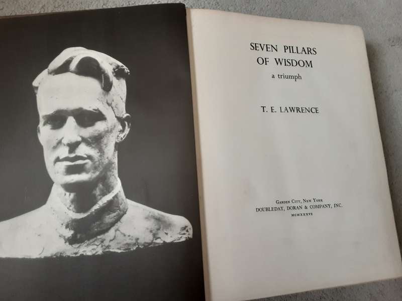 Seven Pillars of Wisdom a Triumph by T E Lawrence