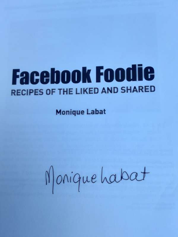 Facebook Foodie - Recipes of the Liked and Shared  By: Monique Labat ***Signed Copy***