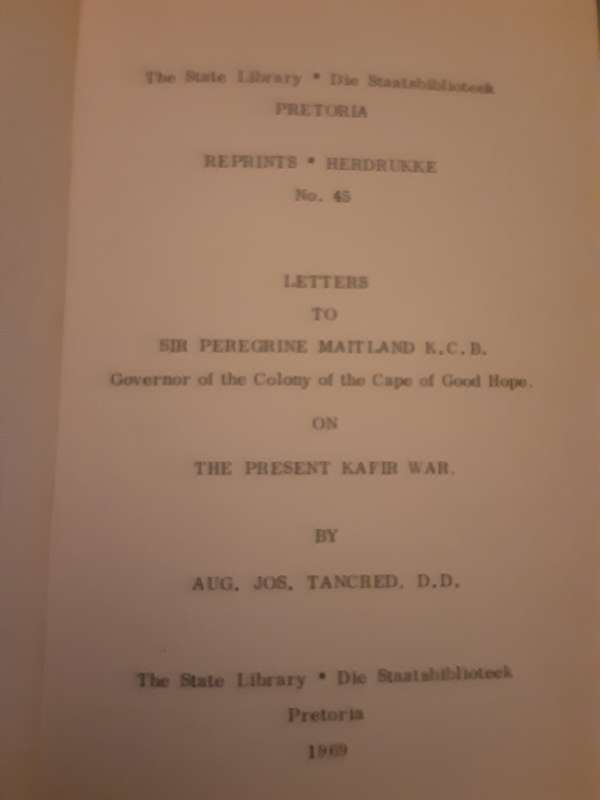 Letters to Sir Peregrine Maitland on the Present Kafir War by Aug Jos Tancred
