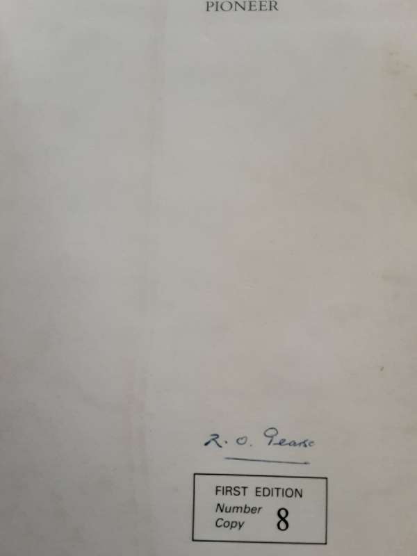 Joseph Baynes Pioneer by R O Pearse Limited Edition nbr 8/100 SIGNED COPY