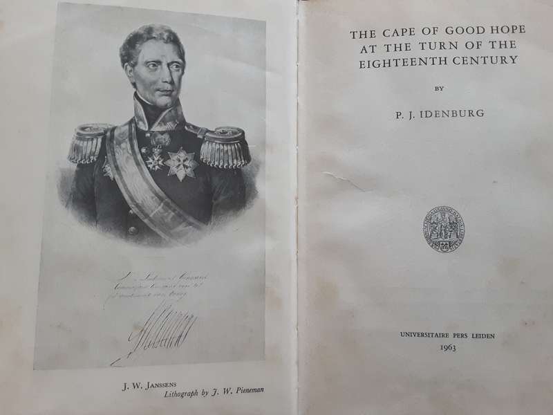 The Cape of Good Hope at the Turn of the Eighteenth Century by P J Idenburg