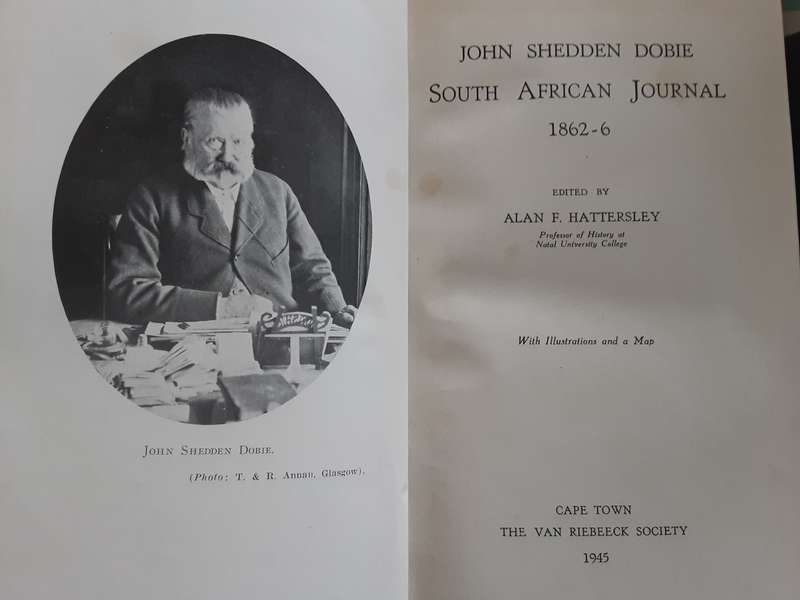 John Shedden Dobie South African Journal 1862-6 edited by Alan F Hattersley  VRS 6