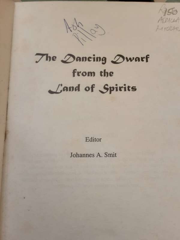 The Dancing Dwarf from the Land of Spirits edited by Johannes A Smit