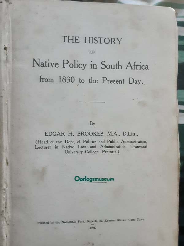 The History of Native Policy in South Africa from 1830 to the Present Day by Edgar H Brookes