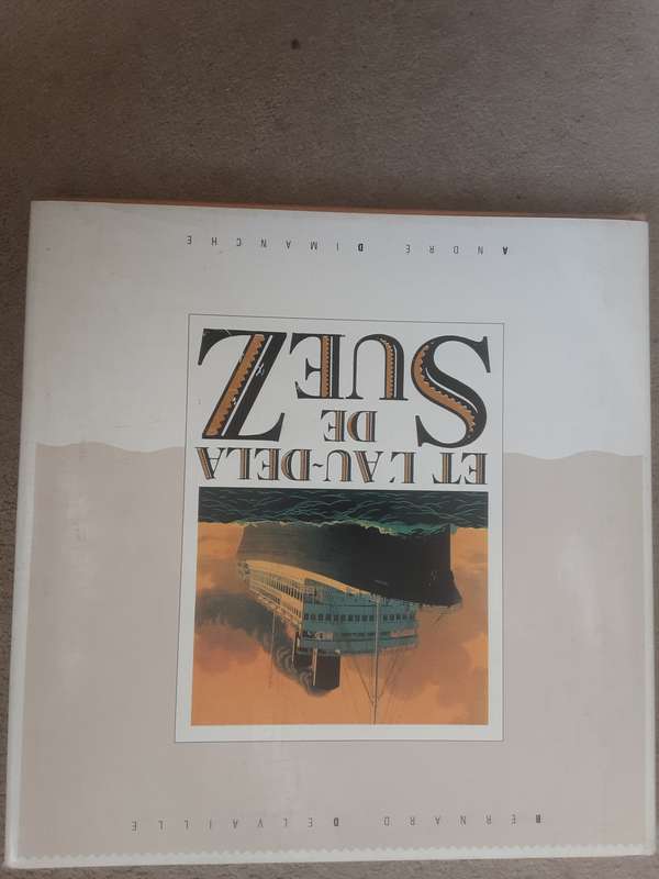 Et L'Au Dela De Suez by Bernard Delvaille & Andre Dimanche **Text in French**