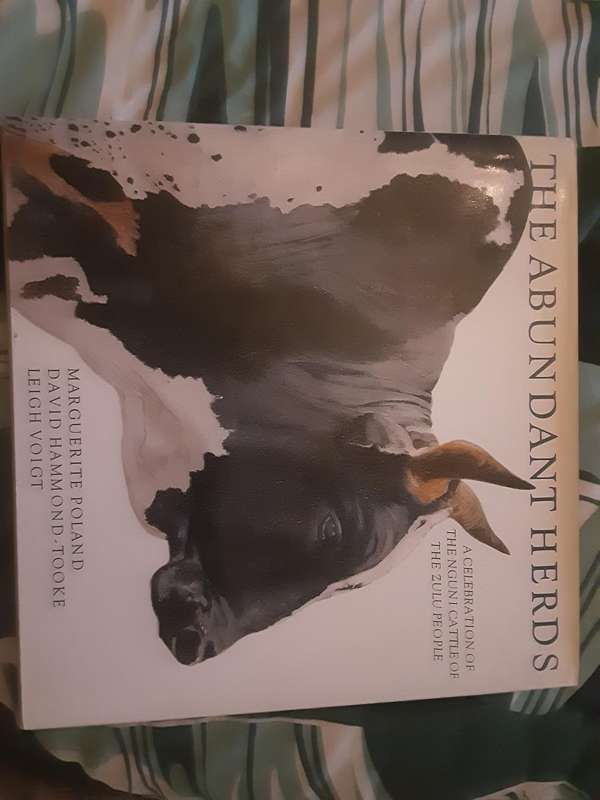 The Abundant Herds Celebration of Nguni Cattle of the Zulu People by M Poland **Signed copy