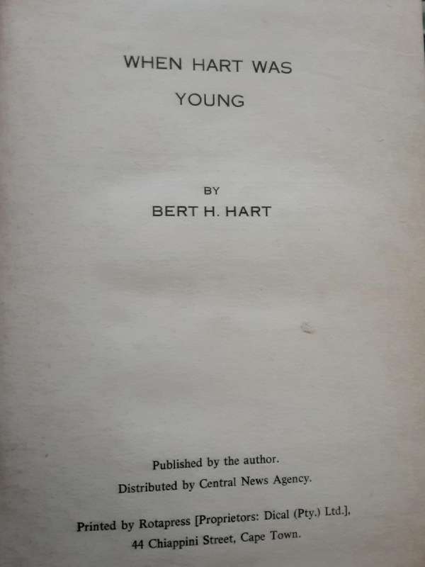 When Hart Was Young by Bert H Hart ***Signed Copy ***