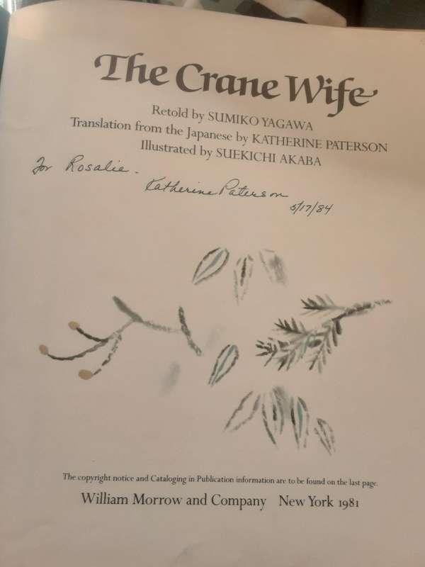 The Crane Wife retold by Sumiko Yagawa translated by Katherine Paterson **Signed by Paterson**