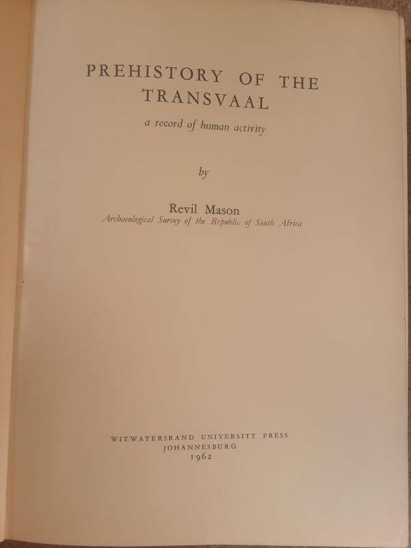 Prehistory of the Transvaal a Record of Human Activity by Revil Mason