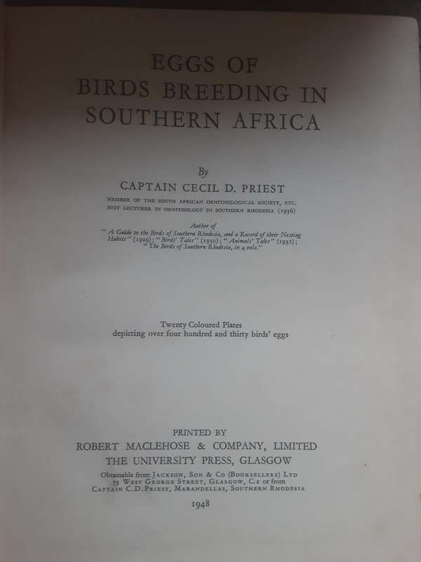 Eggs of Birds Breeding in Southern Africa by Captain Cecil D Priest **First Edition **